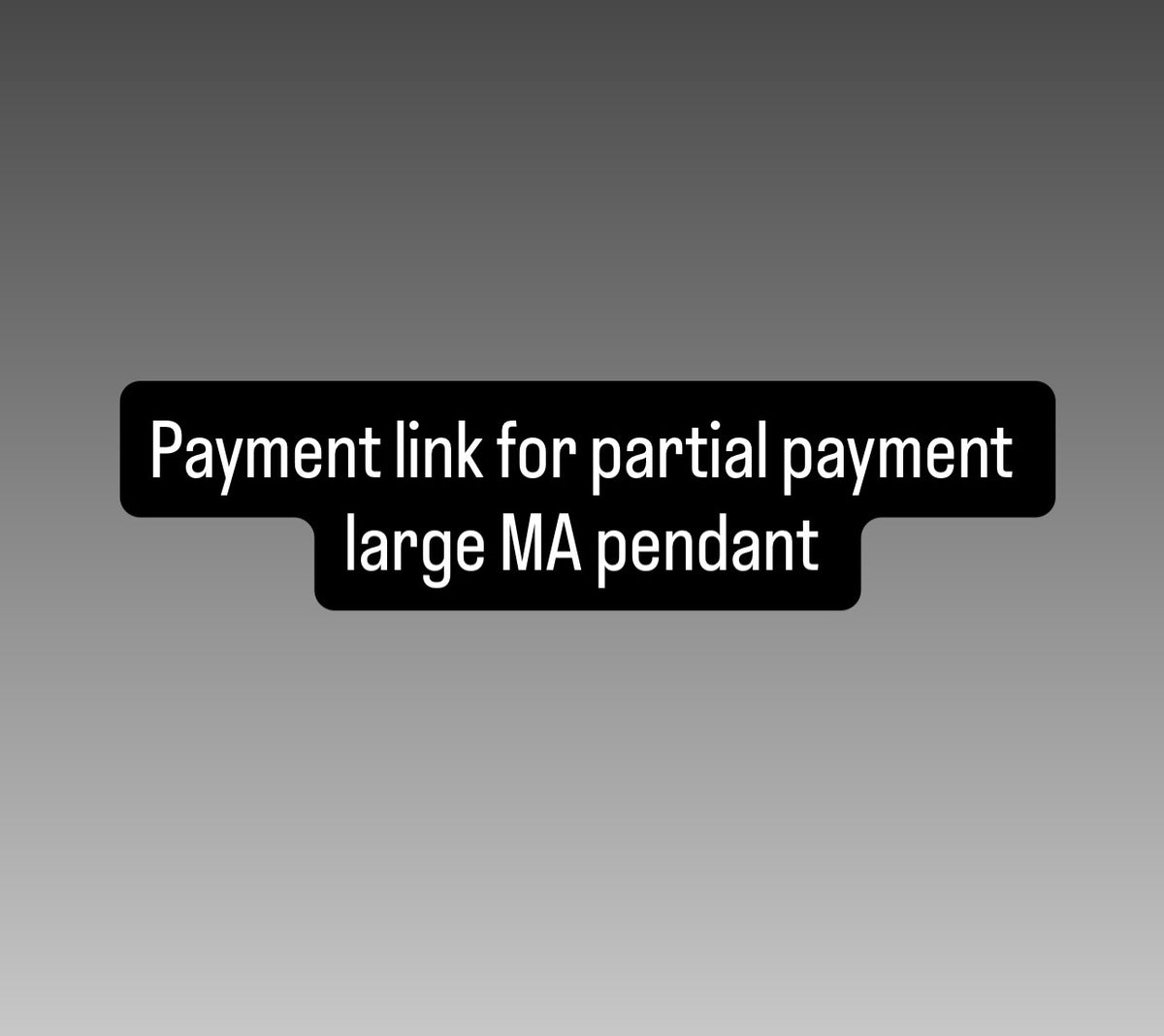 Payment link for custom pendant
